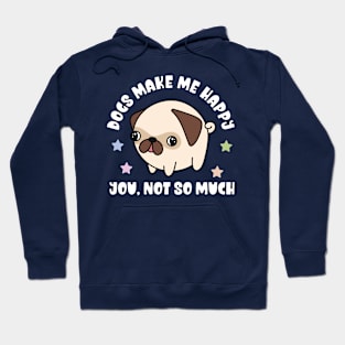 Kawaii Dogs Make Me Happy, You Not So Much - Funny Hoodie